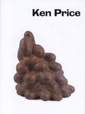 Ken Price : Sculpture and Drawings, 1962-2006