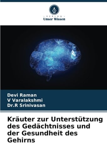 Kräuter zur Unterstützung des Gedächtnisses und der Gesundheit des Gehirns (German Edition)