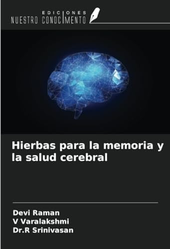 Hierbas para la memoria y la salud cerebral (Spanish Edition)