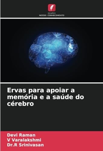 Ervas para apoiar a memória e a saúde do cérebro (Portuguese Edition)