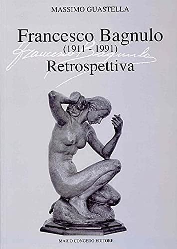 Francesco Bagnulo (1911-1991) retrospettiva