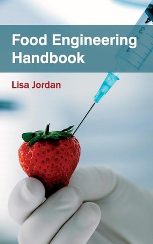 Food Engineering Handbook