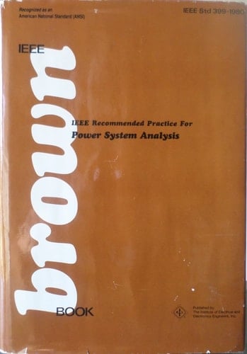 IEEE Recommended Practice for Industrial and Commercial Power Systems Analysis (IEEE Brown Book, Std 399-1990)