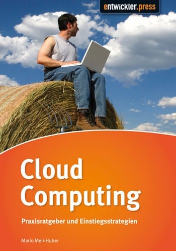 Cloud Computing Praxisratgeber und Einstiegsstrategien
