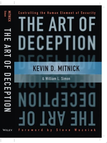 The Art of Deception Controlling the Human Element of Security