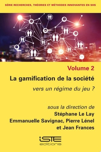 La gamification de la société Vers un régime du jeu ?