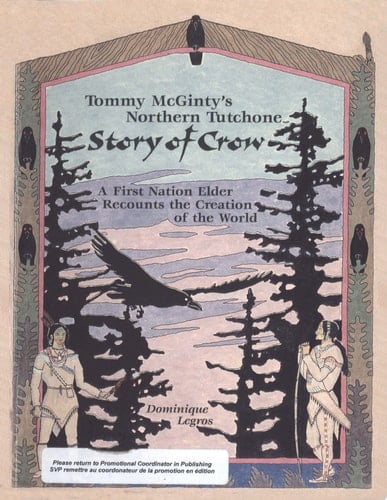 Tommy McGinty's Northern Tutchone story of crow