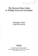 The Harcourt Brace Guide to Writing Across the Curriculum