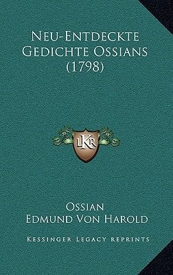 Neu-Entdeckte Gedichte Ossians (1798) (German Edition)