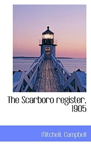 The Scarboro Register, 1905