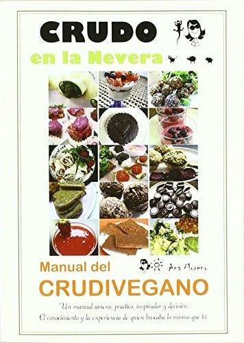 Crudo en la nevera, manual del crudivegano