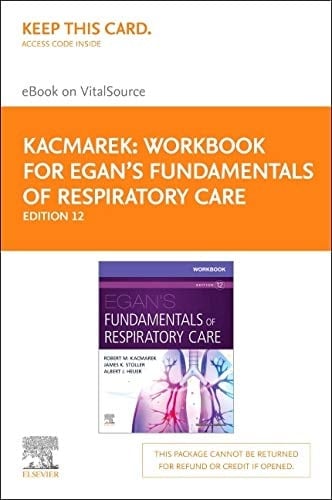 Workbook for Egan's Fundamentals of Respiratory Care Elsevier eBook on VitalSource (Retail Access Card)