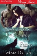 The Trouble with Parris [Grey River 7]