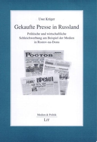 Gekaufte Presse in Russland politische und wirtschaftliche Schleichwerbung am Beispiel der Medien in Rostov-na-Donu