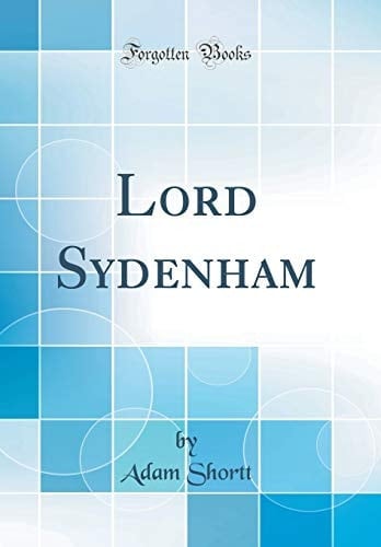 Lord Sydenham (Classic Reprint)