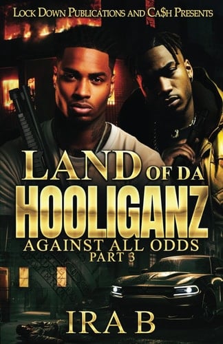 Land of Da Hooliganz 3 Against All Odds