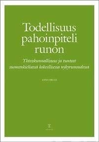 Todellisuus pahoinpiteli runon yhteiskunnallisuus ja tunteet suomenkielisessä kokeellisessa nykyrunoudessa