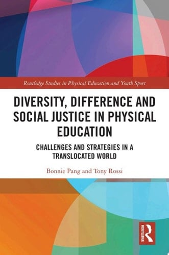 Diversity, Difference and Social Justice in Physical Education