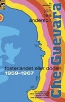Che Guevara fosterlandet eller döden 1959-1967