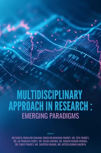 MULTIDISCIPLINARY APPROACH IN RESEARCH: EMERGING PARADIGMS
