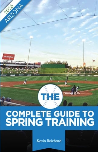 The Complete Guide to Spring Training 2026 / Arizona
