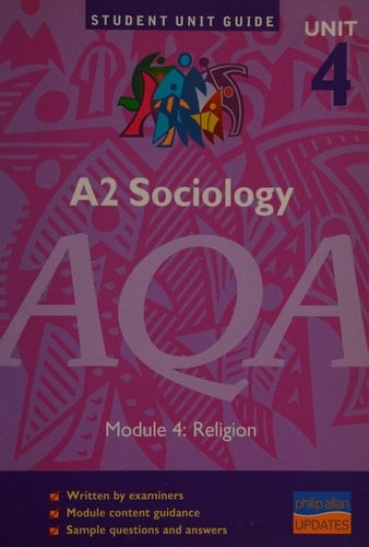 A2 Sociology Unit 4 Module 4, Religion