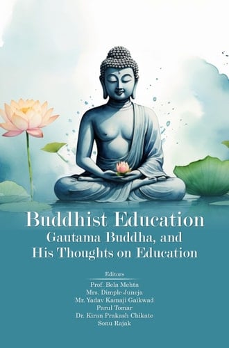 Buddhist Education: Gautama Buddha, and His Thoughts on Education