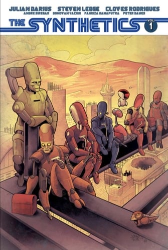 The Synthetics Vol. 1: The Robot Revolution (Martian Lit Collections)