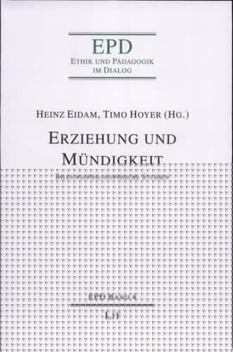 Erziehung und Mündigkeit bildungsphilosophische Studien