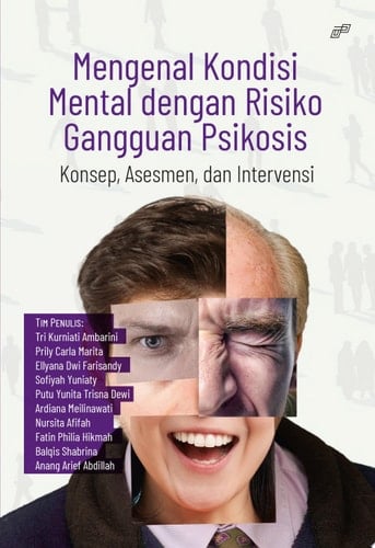 MENGENAL KONDISI MENTAL DENGAN RISIKO GANGGUAN PSIKOSIS