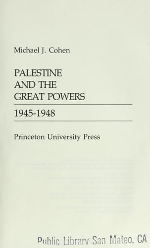 Palestine and the Great Powers, 1945-1948