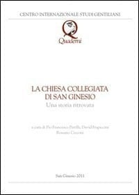 La chiesa collegiata di San Ginesio una storia ritrovata