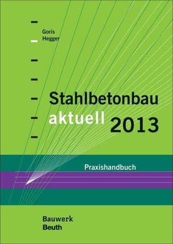 Stahlbetonbau aktuell 2013 Praxishandbuch