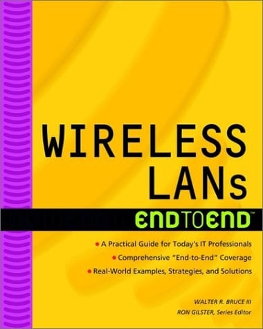 Wireless LANs End to End