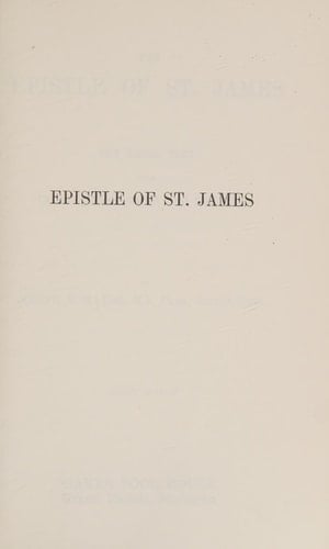 Epistle of St. James The Greek Text with Introduction Notes and Comments