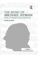 The Music of Michael Nyman Texts, Contexts and Intertexts