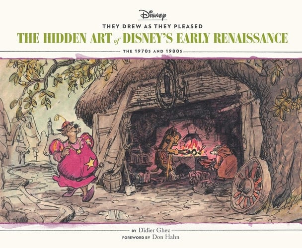 They Drew as They Pleased Vol 5 The Hidden Art of Disney s Early RenaissanceThe 1970s and 1980s (Disney Animation Book, Disney Art and Film History)
