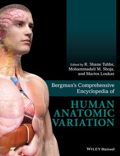 Bergman's Comprehensive Encyclopedia of Human Anatomic Variation