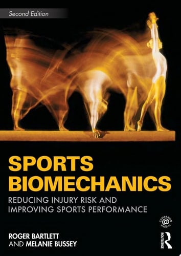 Sports Biomechanics Reducing Injury Risk and Improving Sports Performance