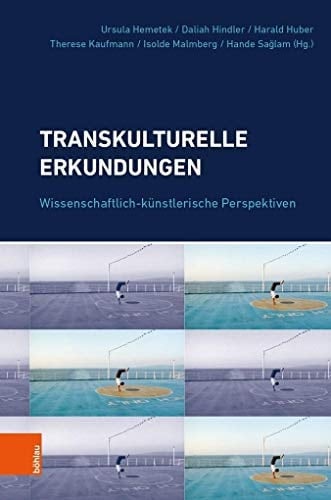 Transkulturelle Erkundungen wissenschaftlich-künstlerische Perspektiven