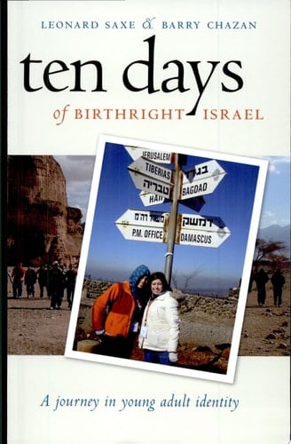 Ten Days of Birthright Israel A Journey in Young Adult Identity