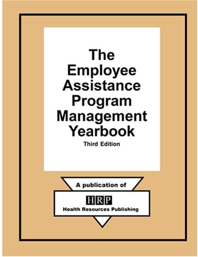 Employee Assistance Program Management Yearbook