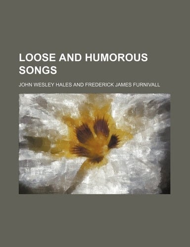 Loose and humorous songs