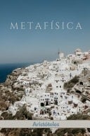 Metafísica Libro Completo - Aristóteles