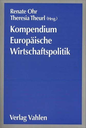 Kompendium Europäische Wirtschaftspolitik