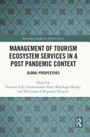 Management of Tourism Ecosystem Services in a Post Pandemic Context Global Perspectives