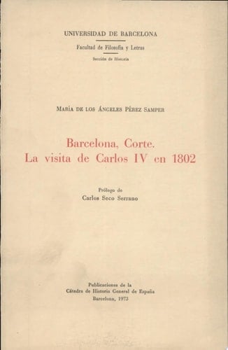 Barcelona, Corte La visita de Carlos IV en 1802