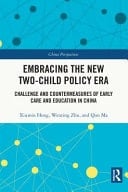 Embracing the New Two-Child Policy Era Challenge and Countermeasures of Early Care and Education in China
