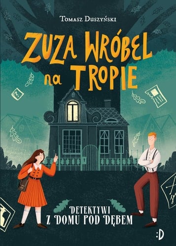 Detektywi z Domu pod Dębem