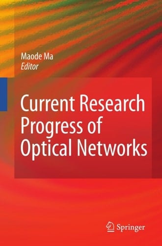 Current Research Progress of Optical Networks